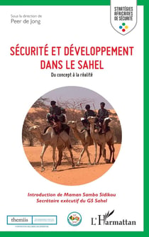 Sécurité et développement dans le Sahel - du concept à la réalité