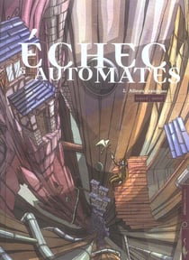 Échec et automates t.2 - ailleurs n'existe pas