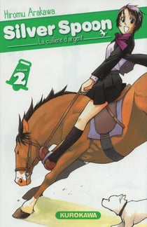 Silver spoon Tome 2