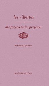 Dix façons de le préparer : les rillettes