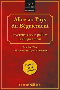 Alice au pays du begaiement - exercices pour pallier un begaiement