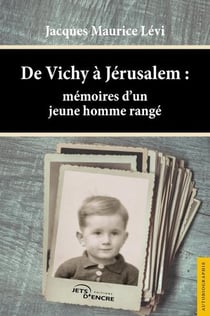 De vichy a jerusalem : memoires d'un jeune homme range