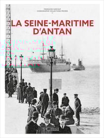 La Seine-Maritime d'antan