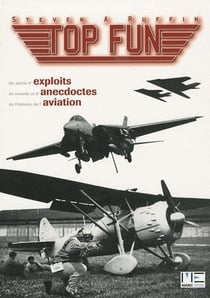 Tof fun - un siècle d'exploits, de records et d'anecdotes, de l'histoire de l'aviation