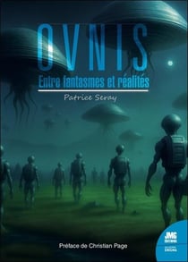 Ovnis : Entre fantasmes et réalités