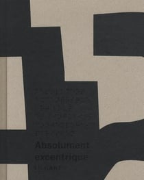 Absolument excentrique - art brut et singulier contemporain parisien