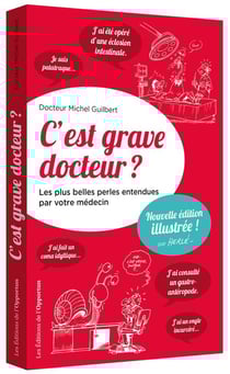 C'est grave docteur ? les plus belles perles entendues par votre médecin