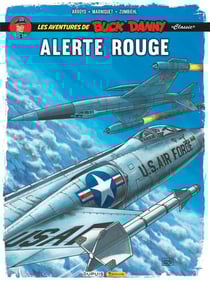 Les aventures de « Buck Danny » Classic Tome 6 : alerte rouge