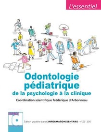 Odontologie pédiatrique de la psychologie à la clinique