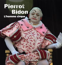 Pierrot bidon - l'homme cirque