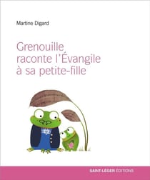 Grenouille raconte l'evangile à sa petite fille