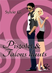 Pistolet et hauts talons