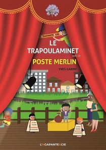 Le trapoulaminet - suivi de poste merlin
