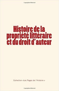 Histoire de la propriété littéraire et du droit d'auteur