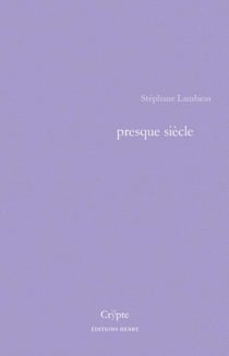 Presque siecle