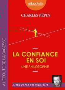La confiance en soi - une philosophie