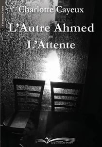 L'autre Ahmed ou l'attente
