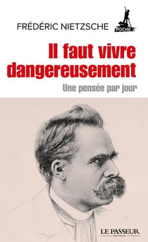 Il faut vivre dangereusement - une pensée par jour