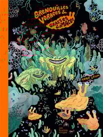 Grenouilles voraces et grasses limaces