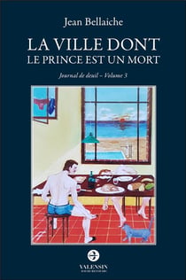 La ville dont le prince est un mort - journal de deuil t.3