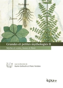 Grandes et petites mythologies 2 : Mythe et conte, faune et flore