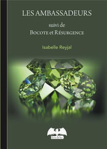 Les ambassadeurs - nouvelles - suivi de bocote et resurgence