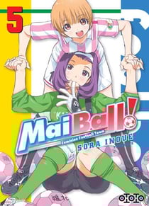 Mai Ball ! feminine football team Tome 5