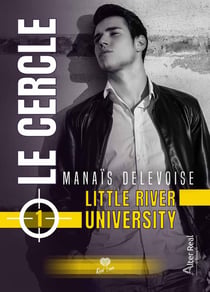 Little River University Tome 1 : le cercle