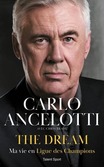 Carlo Ancelotti : Ma vie en Ligue des champions
