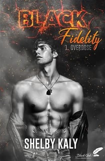 Black fidelity Tome 1 : overdose