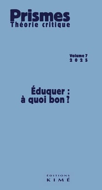 Eduquer à quoi bon ? (édition 2025)