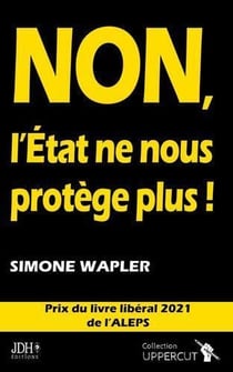 Non, l'Etat ne nous protège plus !