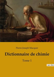 Dictionnaire de chimie Tome 1