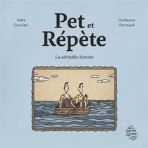 Pèt et Répète : La véritable histoire