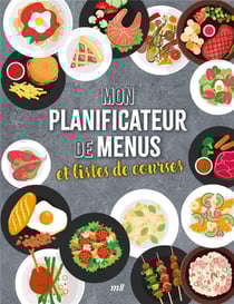 Mon planificateur de menus et listes de courses : Avec les fruits et les legumes de saison !