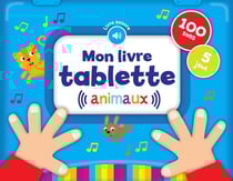 Mon livre tablette : animaux