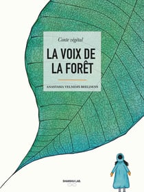 La voix de la forêt : conte végétal