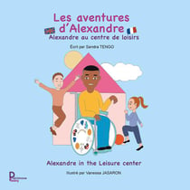 Les aventures d'Alexandre : Alexandre au centre de loisirs / Alexandre in the Leisure center