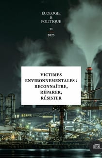 Victimes environnementales : Reconnaître, réparer, résister (édition 2025)