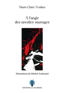 À l'angle des ancolies sauvages