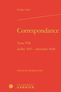 Correspondance t.8 - juillet 1847 - décembre 1848