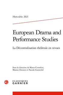European drama and performance studies hors-série - la décentralisation théâtrale en revues