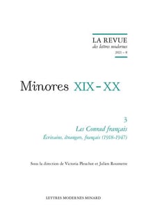 La revue des lettres modernes - minores XIX-XX n.3 : les Conrad français : écrivains, étrangers, français (1918-1947)