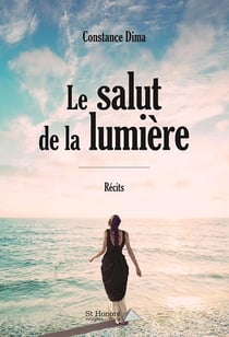 LE SALUT DE LA LUMIERE