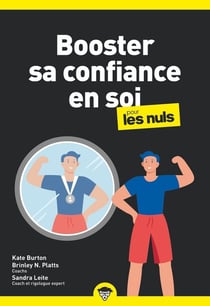 Booster sa confiance en soi pour les nuls poche (2e édition)