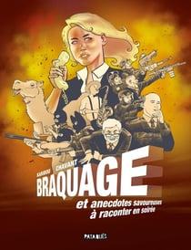 Braquage et anecdotes savoureuses à raconter en soirée