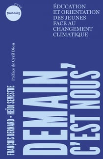 Demain, c'est nous : Education et orientation des jeunes face au changement climatique