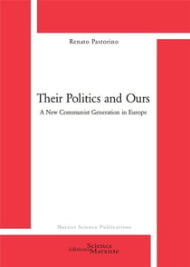 Their politics and ours : a new communist generation in Europe