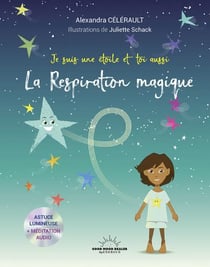 La respiration magique : je suis une étoile et toi aussi