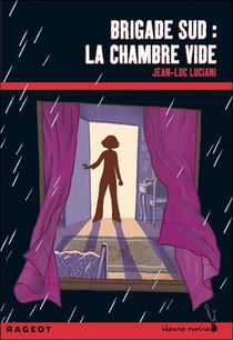 Brigade sud : la chambre vide